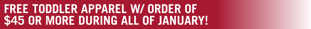 Free toddler/baby apparel with purchase of